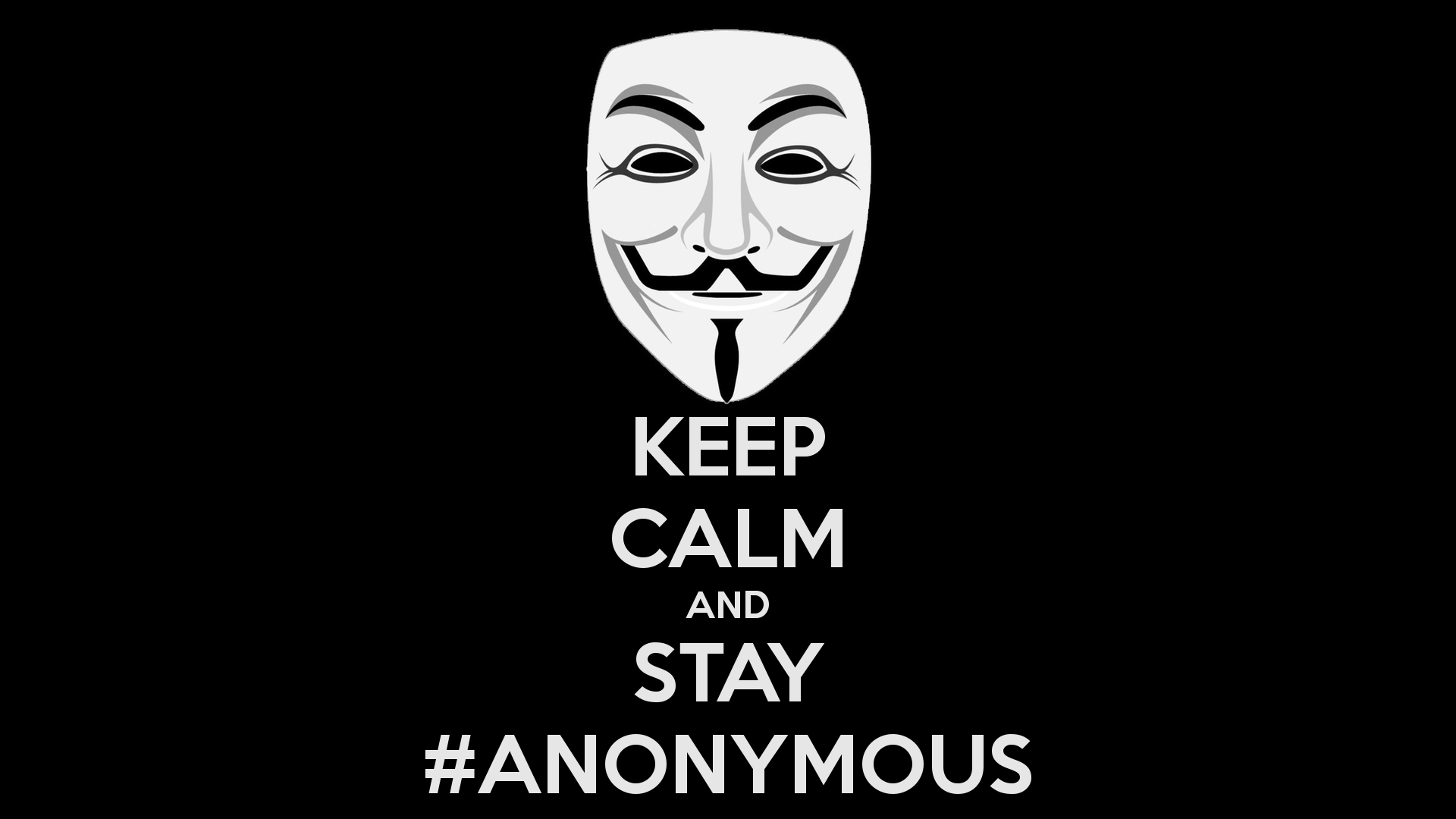 keep calm and stay anonymous 21